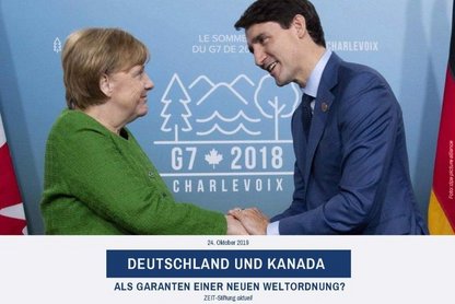 Deutschland und Kanada als Garanten einer neuen Weltordnung?